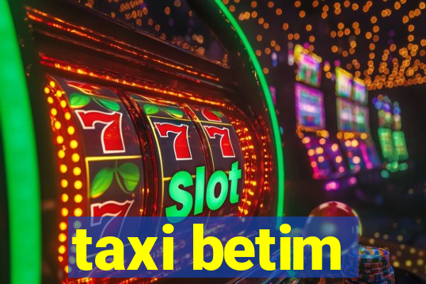 taxi betim